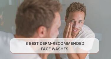 8 Best Face Washes Dermatologists Often Recommend (2026 U.S. Guide)