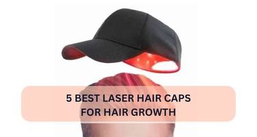 5 Best Laser Hair Caps for Hair Growth: Expert Editors Picks