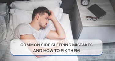 Common Side Sleeping Mistakes and How to Fix Them
