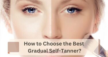 How to Choose the Best Gradual Self-Tanner