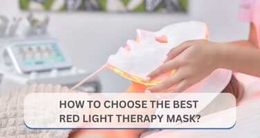 How to Choose the Best Red Light Therapy Mask: A Comprehensive Guide