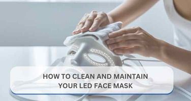 How to Clean and Maintain Your LED Face Mask: Tips for Longevity